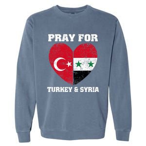 I Pray For Turkey & Syria Flag Heart Turkey Syria Earthquake Garment-Dyed Sweatshirt