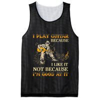 I Play Guitar Because I Like It Not Because Funny Saying Mesh Reversible Basketball Jersey Tank