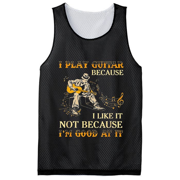 I Play Guitar Because I Like It Not Because Funny Saying Mesh Reversible Basketball Jersey Tank