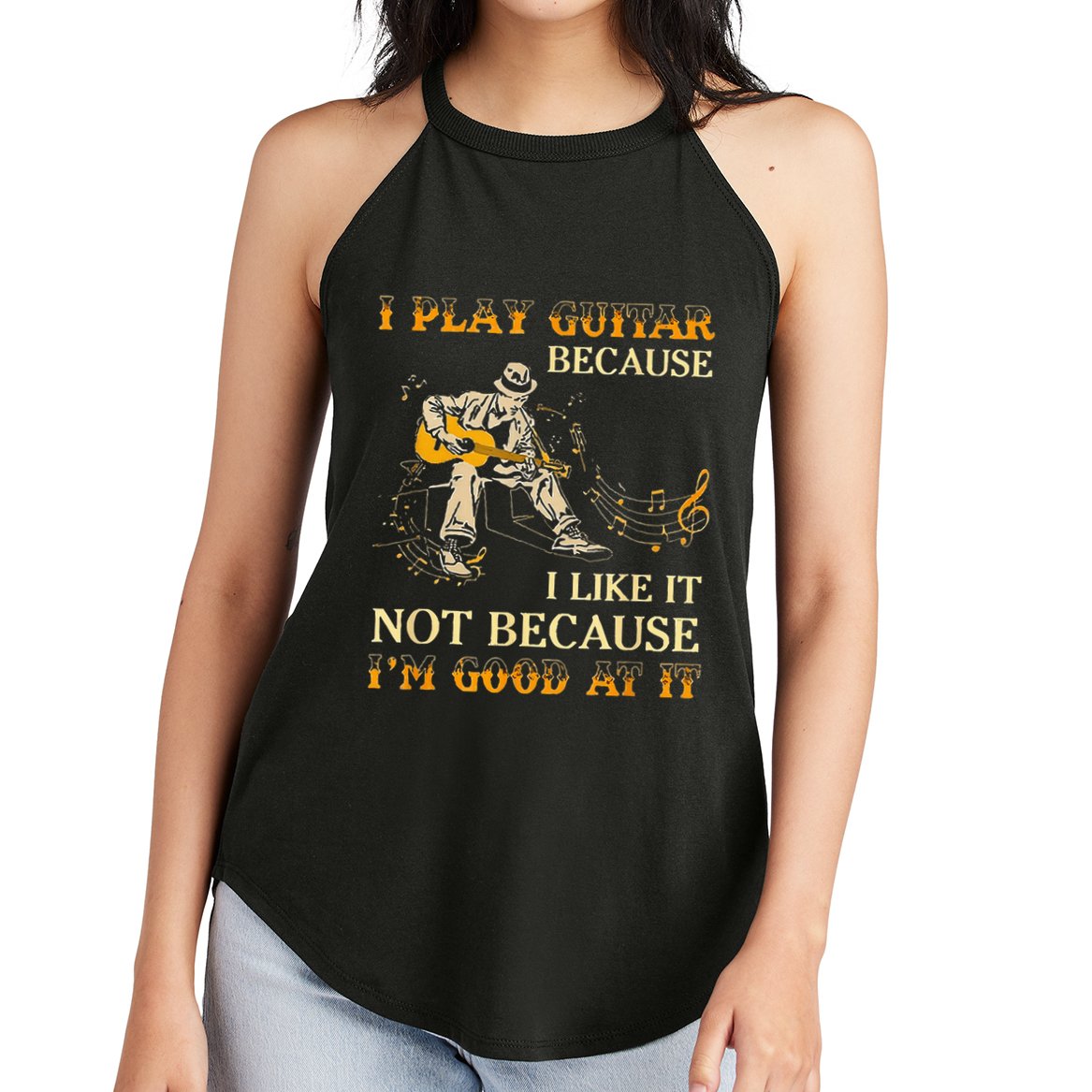 I Play Guitar Because I Like It Not Because Funny Saying Women's Perfect Tri Rocker Tank