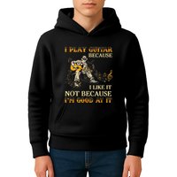 I Play Guitar Because I Like It Not Because Funny Saying Kids Hoodie