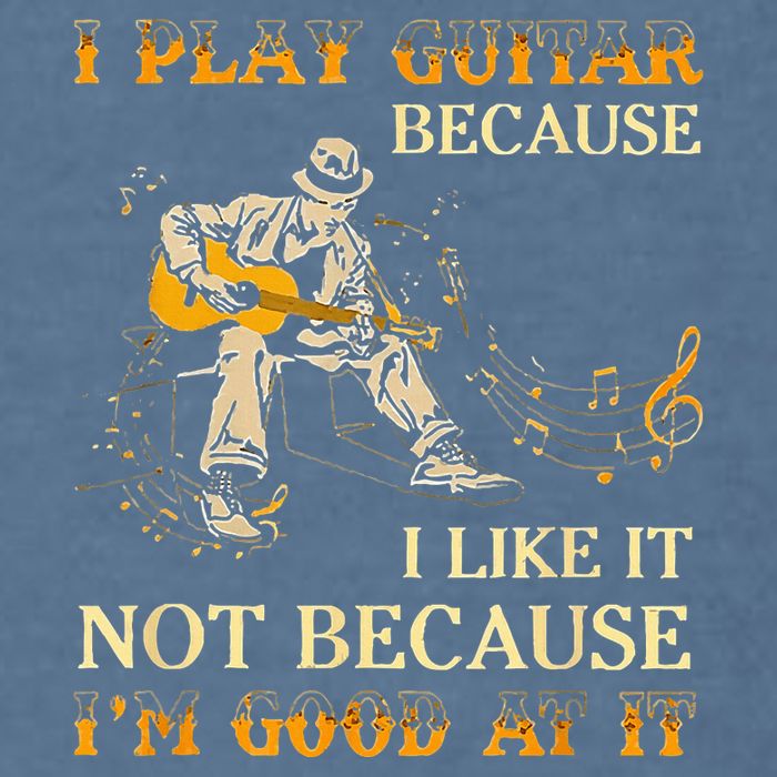 I Play Guitar Because I Like It Not Because Funny Saying Garment-Dyed Sweatshirt