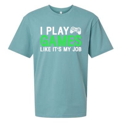 I Play Games Like ItS My Job Funny Gamer Cool Gift Sueded Cloud Jersey T-Shirt