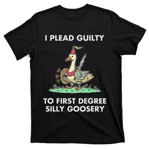 I Plead Guilty To F.I.R.S.T Degree Silly Goosery Apparel T-Shirt