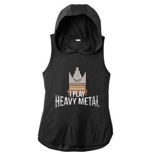 I Play Heavy Metal Church Organist Pipe Organ Player Ladies PosiCharge Tri-Blend Wicking Draft Hoodie Tank