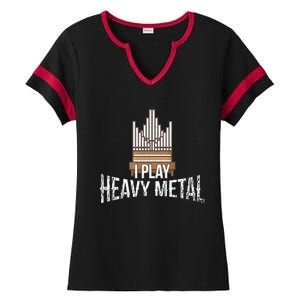 I Play Heavy Metal Church Organist Pipe Organ Player Ladies Halftime Notch Neck Tee