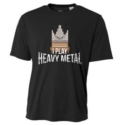 I Play Heavy Metal Church Organist Pipe Organ Player Cooling Performance Crew T-Shirt