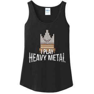 I Play Heavy Metal Church Organist Pipe Organ Player Ladies Essential Tank