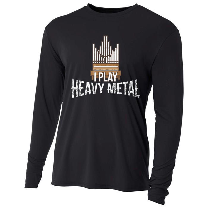 I Play Heavy Metal Church Organist Pipe Organ Player Cooling Performance Long Sleeve Crew