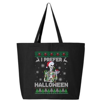 I Prefer Halloween Christmas Funny Skeleton Xmas Gift 25L Jumbo Tote