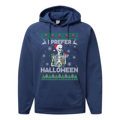 I Prefer Halloween Christmas Funny Skeleton Xmas Gift Performance Fleece Hoodie