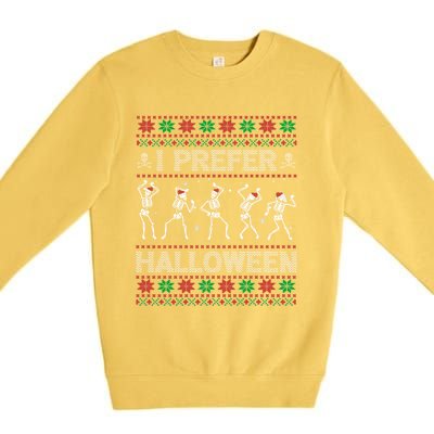 I Prefer Halloween Ugly Christmas Sweater Dancing Skeletons Gift Premium Crewneck Sweatshirt