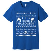 I Prefer Halloween Christmas Sweater Funny Ugly Xmas Party Gift Premium T-Shirt