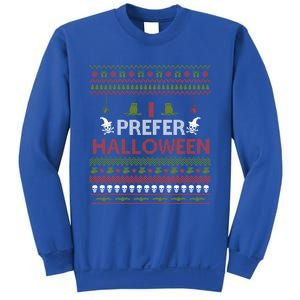 I Prefer Halloween Funny Ugly Christmas Awesome Gift Sweatshirt