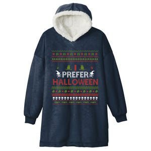 I Prefer Halloween Funny Ugly Christmas Awesome Gift Hooded Wearable Blanket