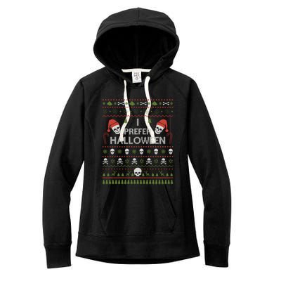 I Prefer Halloween Christmas Sweater Funny Ugly Xmas Holiday Women's Fleece Hoodie