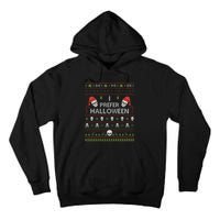 I Prefer Halloween Christmas Sweater Funny Ugly Xmas Holiday Tall Hoodie