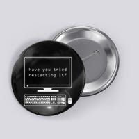 It Pro Have You Tried Restarting It Computer Help Desk Button