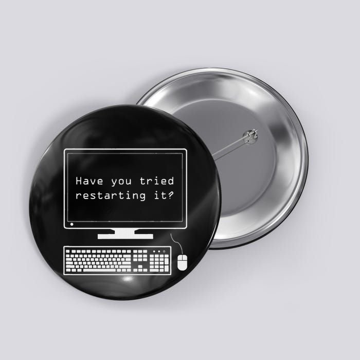 It Pro Have You Tried Restarting It Computer Help Desk Button