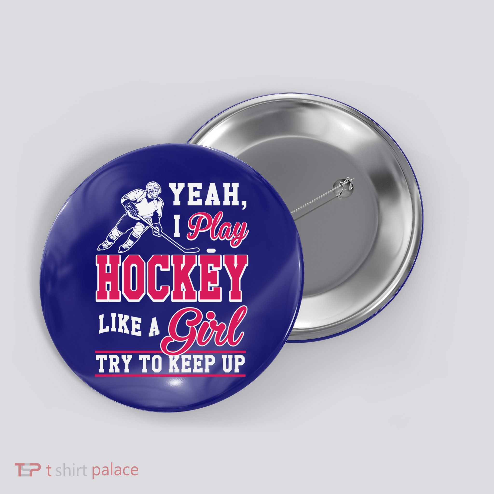 I Play Hockey Like A Girl Girls Hockey Player Cool Gift Cool Gift Button