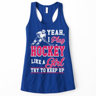 I Play Hockey Like A Girl Girls Hockey Player Cool Gift Cool Gift Womens Tank Top