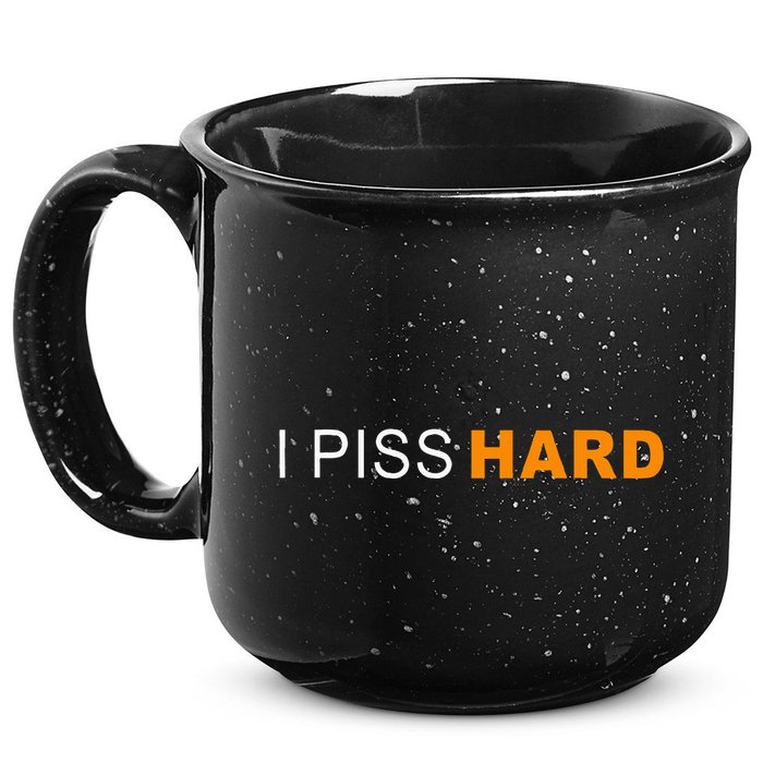 I Piss Hard Funny Meme Sarcasm 15oz Campfire Ceramic Mug