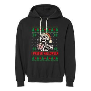 I Prefer Halloween Christmas Sweater Funny Holiday Ugly Xmas Sweatshirt Garment-Dyed Fleece Hoodie