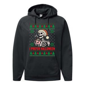 I Prefer Halloween Christmas Sweater Funny Holiday Ugly Xmas Sweatshirt Performance Fleece Hoodie