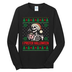 I Prefer Halloween Christmas Sweater Funny Holiday Ugly Xmas Sweatshirt Tall Long Sleeve T-Shirt