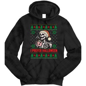 I Prefer Halloween Christmas Sweater Funny Holiday Ugly Xmas Sweatshirt Tie Dye Hoodie