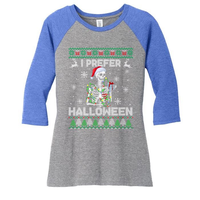 I Prefer Halloween Christmas Funny Skeleton Xmas Gift Women's Tri-Blend 3/4-Sleeve Raglan Shirt