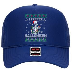 I Prefer Halloween Christmas Funny Skeleton Xmas Gift High Crown Mesh Back Trucker Hat