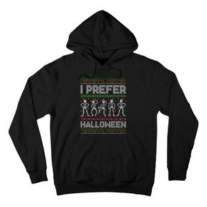 I Prefer Halloween Christmas Funny Ugly Xmas Sweater Holiday Hoodie