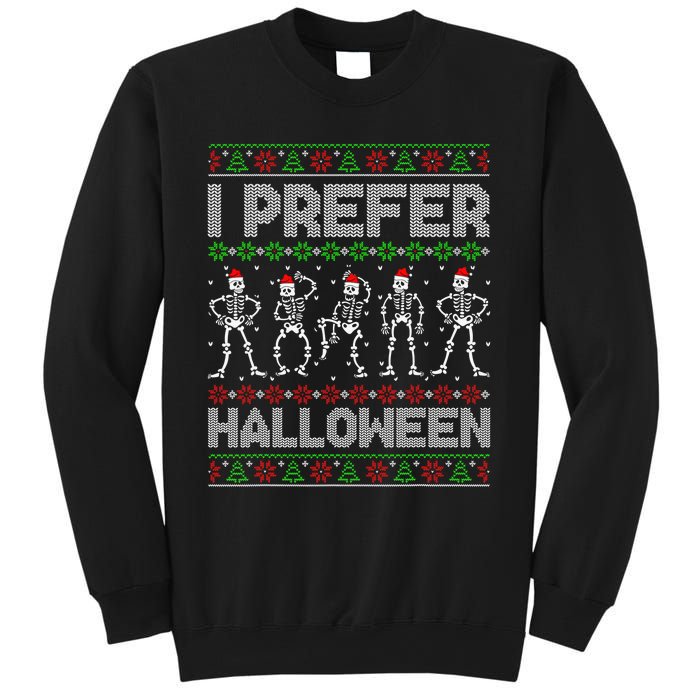 I Prefer Halloween Christmas Funny Ugly Xmas Sweater Holiday Sweatshirt