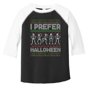 I Prefer Halloween Christmas Funny Ugly Xmas Sweater Holiday Toddler Fine Jersey T-Shirt