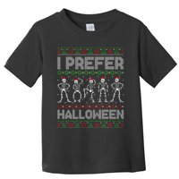 I Prefer Halloween Christmas Funny Ugly Xmas Sweater Holiday Toddler T-Shirt