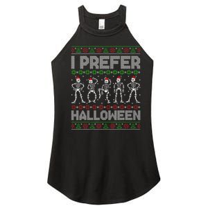 I Prefer Halloween Christmas Funny Ugly Xmas Sweater Holiday Women's Perfect Tri Rocker Tank