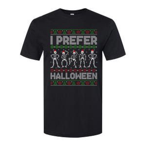 I Prefer Halloween Christmas Funny Ugly Xmas Sweater Holiday Softstyle CVC T-Shirt