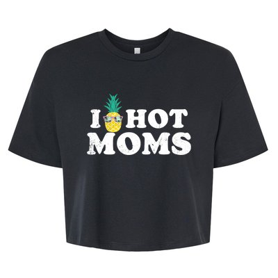 I Pineapple Hot Moms Upside Down I Heart Funny Swinger Bella+Canvas Jersey Crop Tee