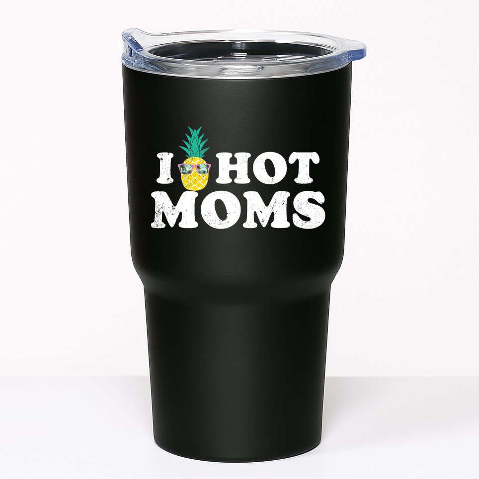 I Pineapple Hot Moms Upside Down I Heart Funny Swinger Tumbler