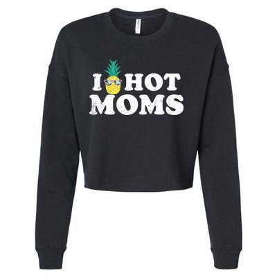 I Pineapple Hot Moms Upside Down I Heart Funny Swinger Cropped Pullover Crew