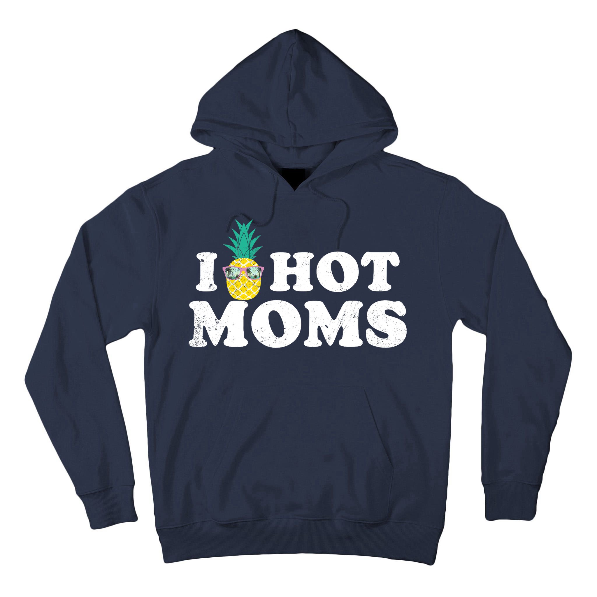 I Pineapple Hot Moms Upside Down I Heart Funny Swinger Tall Hoodie