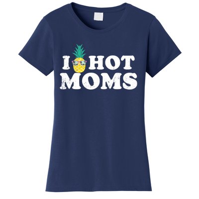 I Pineapple Hot Moms Upside Down I Heart Funny Swinger Women's T-Shirt