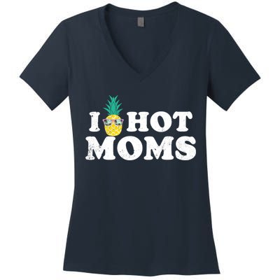 I Pineapple Hot Moms Upside Down I Heart Funny Swinger Women's V-Neck T-Shirt