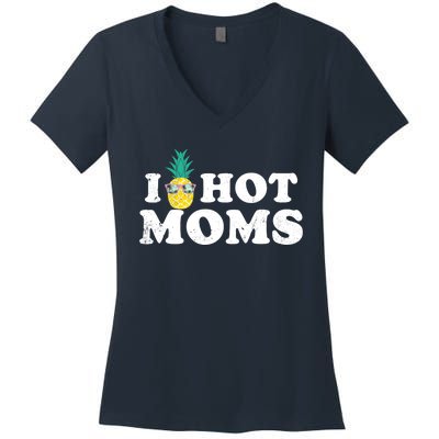 I Pineapple Hot Moms Upside Down I Heart Funny Swinger Women's V-Neck T-Shirt