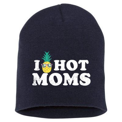 I Pineapple Hot Moms Upside Down I Heart Funny Swinger Short Acrylic Beanie