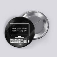 It Pro Have You Tried Restarting It Computer Help Desk Button