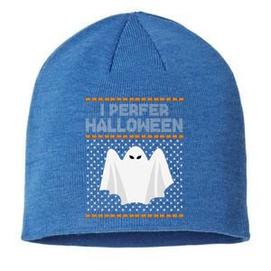 I Prefer Halloween Christmas Funny Funny Ugly Xmas Holiday Funny Sustainable Beanie