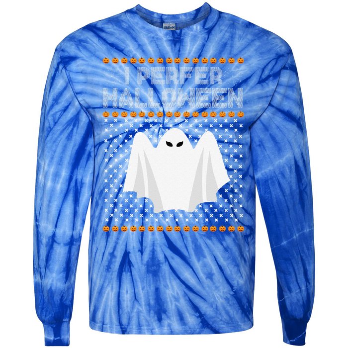 I Prefer Halloween Christmas Funny Funny Ugly Xmas Holiday Funny Tie-Dye Long Sleeve Shirt