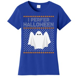 I Prefer Halloween Christmas Funny Funny Ugly Xmas Holiday Funny Women's T-Shirt